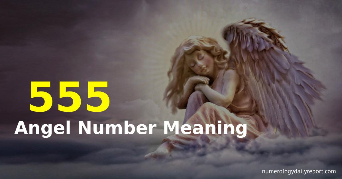 555 Angel Number Meaning